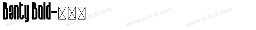 Banty Bold字体转换